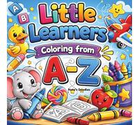 Little Learners: Coloring from A-Z
