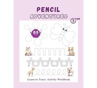 Little Learners Pencil Tracing Book: Learn to Trace: Activity Workbook for Kids Ages 3+