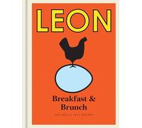 Little Leon: Breakfast & Brunch: Naturally Fast Recipes