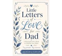 Little Letters of Love for Dad: A Meaningful Fill-in Book to Celebrate Your Father