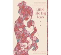 Little Life, Big Loss: Where Love Continues Beyond the Heartbeat