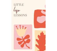 Little Life Lessons