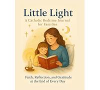 Little Light: Catholic Bedtime Journal for Families