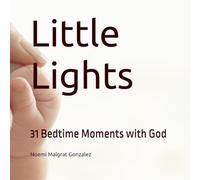 Little Lights: 31 Bedtime Moments with God