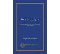 Little literary lights: personal preferences in art, literature, flowers, music