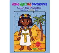 Little Liya´s Big Adventures: Color The Ancestors-Color-By-Numbers