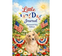 Little Long Dog Journal:: Patriotic Reflection Lined Notebook for Memorial Day Memories & Personal Writing