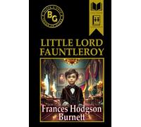 Little Lord Fauntleroy (Annotated)