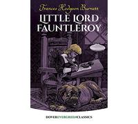 Little Lord Fauntleroy (Evergreen Classics)