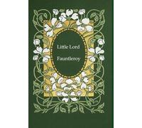 Little Lord Fauntleroy: With original illustrations