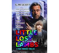 LITTLE LOST LAMBS: A Sensational International Kidnapping Thriller (The Mike Madagan Thriller Series)