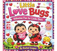 Little Love Bugs: Valentine Fun For Little Ones