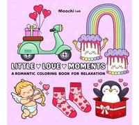 Little Love Moments: A Girl Cozy Hygge-Inspired Bold & Easy Coloring Book for Relaxation