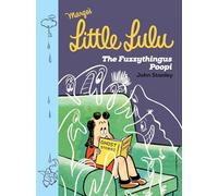 LITTLE LULU HC 02 FUZZYTHINGUS POOPI: The Fuzzythingus Poopi