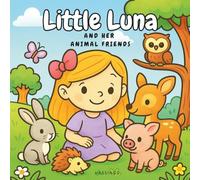 Little Luna and her animal friends: Cute and simple animal coloring book