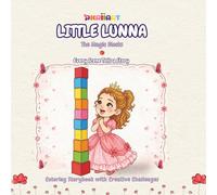 Little Lunna: The Magic Blocks: A Calm Coloring Storybook with Creative Challenges