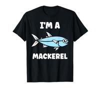 Little Mackerels Cute Fish Quote Simple I'm a Mackerel Camiseta