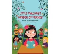Little Mallory's Garden of Friends
