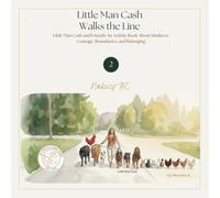 Little Man Cash and Friends: An Activity Book About Kindness, Courage, Boundaries, and Belonging (My Little Funny Farm Activity Books)