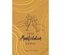 Little Manifestation Journal