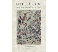 Little Mantis: And the Wordless Law