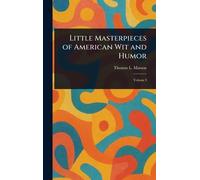 Little Masterpieces of American Wit and Humor