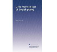 Little masterpieces of English poetry: Volume 4