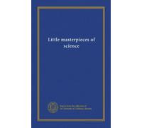 Little masterpieces of science