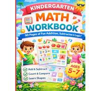 Little Math Explorer: Kindergarten & 1st Grade Math Workbook: Addition, Subtraction, Logic Puzzles, and Shape Math for Kids Ages 5-7 (Volume 1)