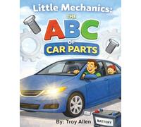 Little Mechanics: The ABC of Car Parts