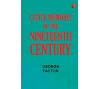 Little Memoirs of the Nineteenth Century