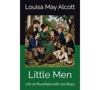 Little Men: Life at Plumfield with Jo’s Boys