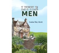 Little Men: Life at Plumfield with Jo's Boys: with Original Illustrations