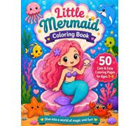Little Mermaid Coloring Book: 50 Cute & Easy Coloring Pages for Ages 3-6