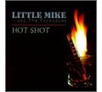 Little Mike & Tornadoes - Hot Shot