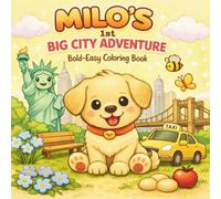 Little Milo’s Big Adventures. MILO'S FIRST BIG CITY ADVENTURE: A Bold and Easy Kawaii Coloring Book for Kids and Toddlers