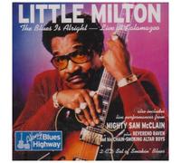 Little Milton - Blues Is Alright: Live at Kala