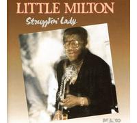 Little Milton - Strugglin Lady