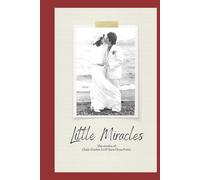 Little Miracles: The Stories of Chale & Sara Elena Porta