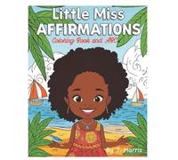 Little Miss Affirmations Coloring Book for Girls Ages 2-6: African American Toddler Coloring Book with Positive Affirmations, Self-Love, and ABC Learning Fun