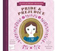 Little Miss Austen Pride & Prejudice (Babylit): A BabyLit Counting Primer (BabyLit Books) (BabyLit Primers)