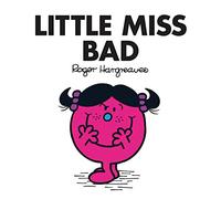 Little Miss Bad: The Brilliantly Funny Classic Children’s illustrated Series (Little Miss Classic Library)