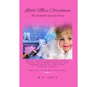 Little Miss Christmas: The JonBenét Ramsey Story