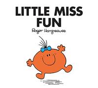 Little Miss Fun: The Brilliantly Funny Classic Children’s illustrated Series (Little Miss Classic Library)