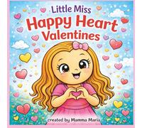 Little Miss Happy Heart Valentines: Valentine Coloring Book for Kids, Toddlers, Preschool, Kawaii Hearts & Cute Love Characters