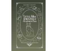 Little Miss Haunted and The Heartbreak King: The Haunted Lovers Department - A Cozy, Autumn Themed Fantasy Series