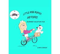 Little Miss Muffet and Puffet Summer Vacation Fun