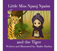 Little Miss Npauj Npaim and the Tiger