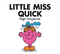 Little Miss Quick: The Brilliantly Funny Classic Children’s illustrated Series (Little Miss Classic Library)