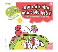 Little Miu, Being a Big Brother Is Hard!: A Bilingual Vietnamese-English Children's Book on Welcoming a New Sibling, Managing Jealousy, and Developing Empathy for Toddlers (Ages 1-6)